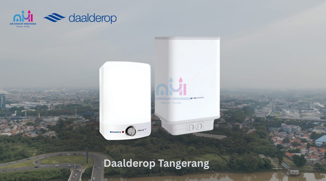 Daalderop Tangerang, Solusi Water Heater Berkualitas untuk Hunian Nyaman serambi kabar